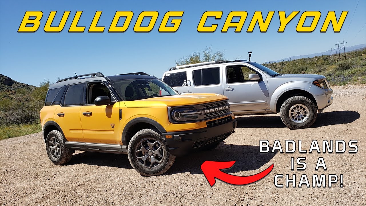 R51 Pathfinder & Bronco Sport Badlands Tackle Bulldog Canyon AZ | 4K