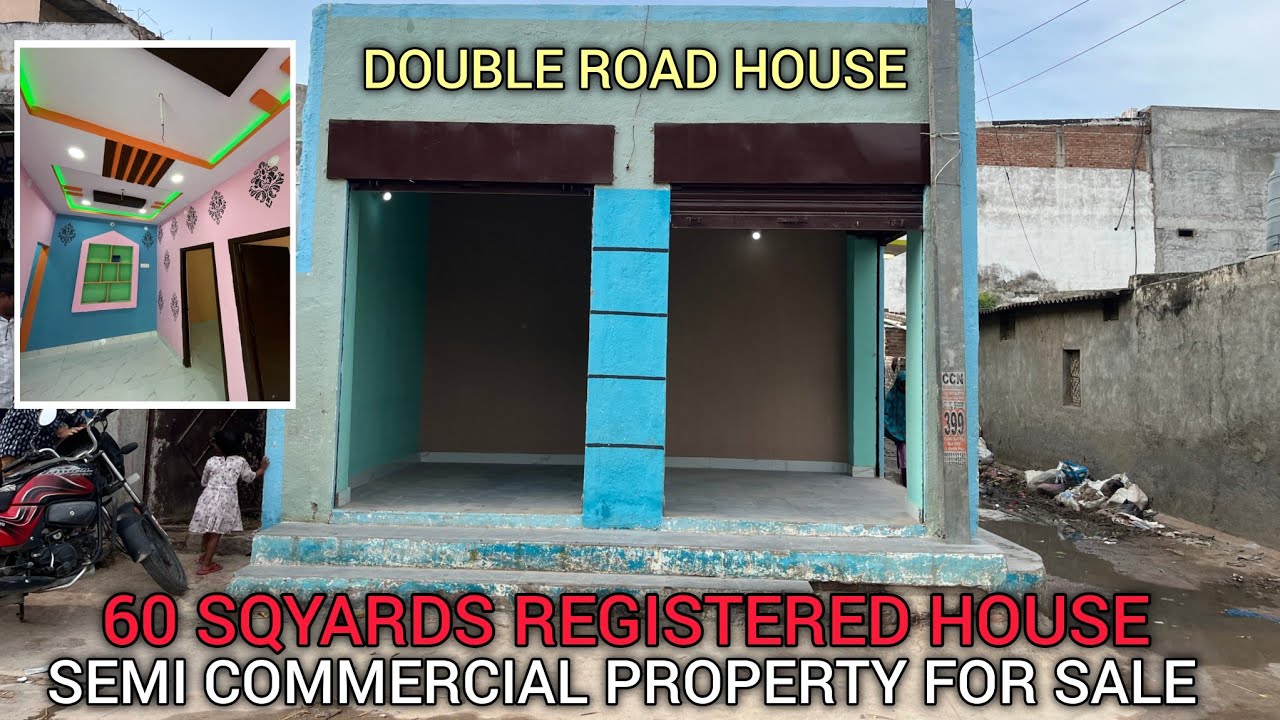 SEMI COMMERCIAL PROPERTY  60 SQYARDS REGISTERED HOUSE FOR SALE IN VATTEPALLY FATIMA NAGAR