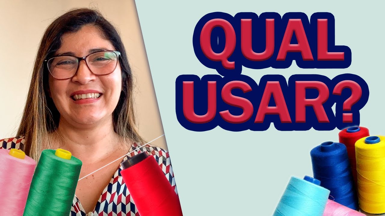 Qual a Melhor Linha para a Costura Criativa? - Aula de Sexta