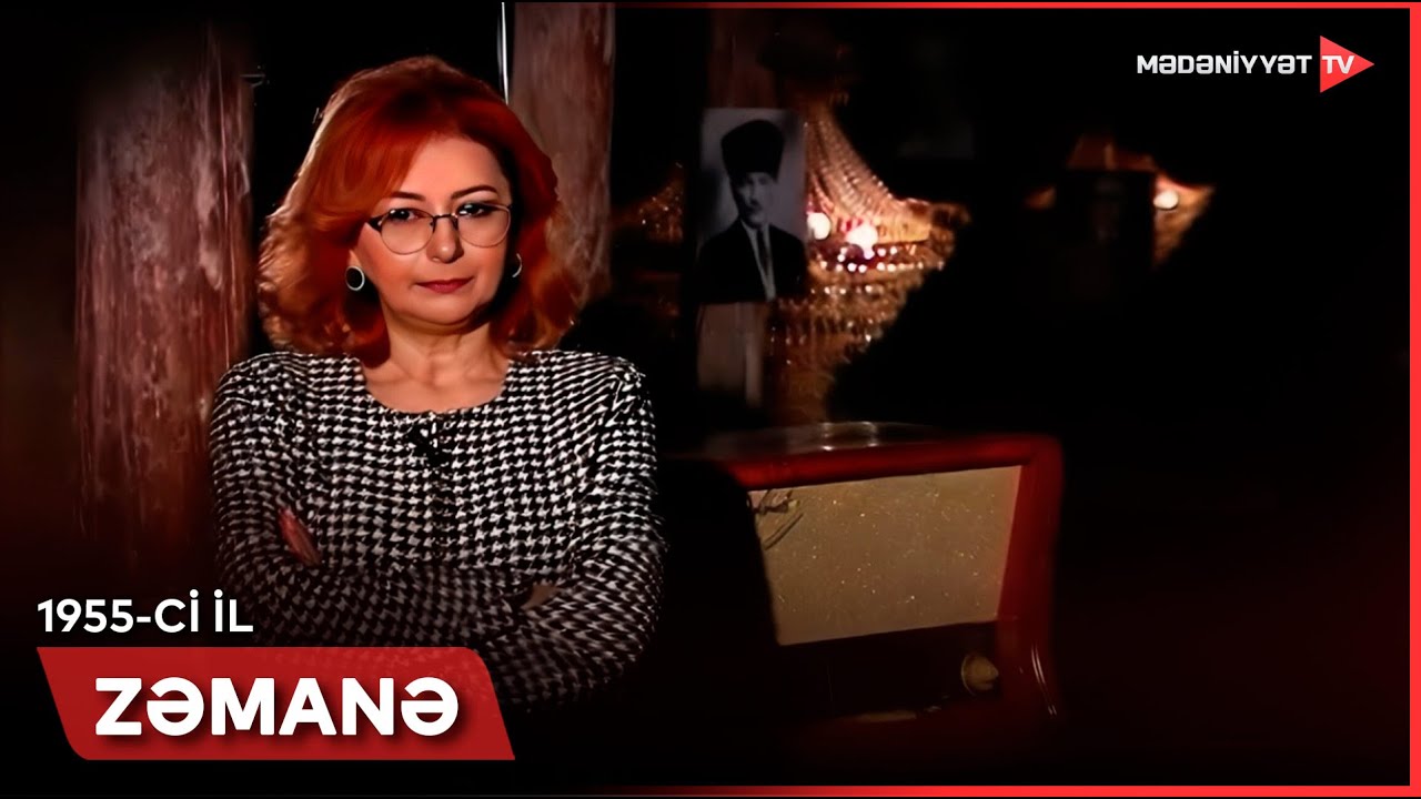 Zəmanə - 1955-cı il