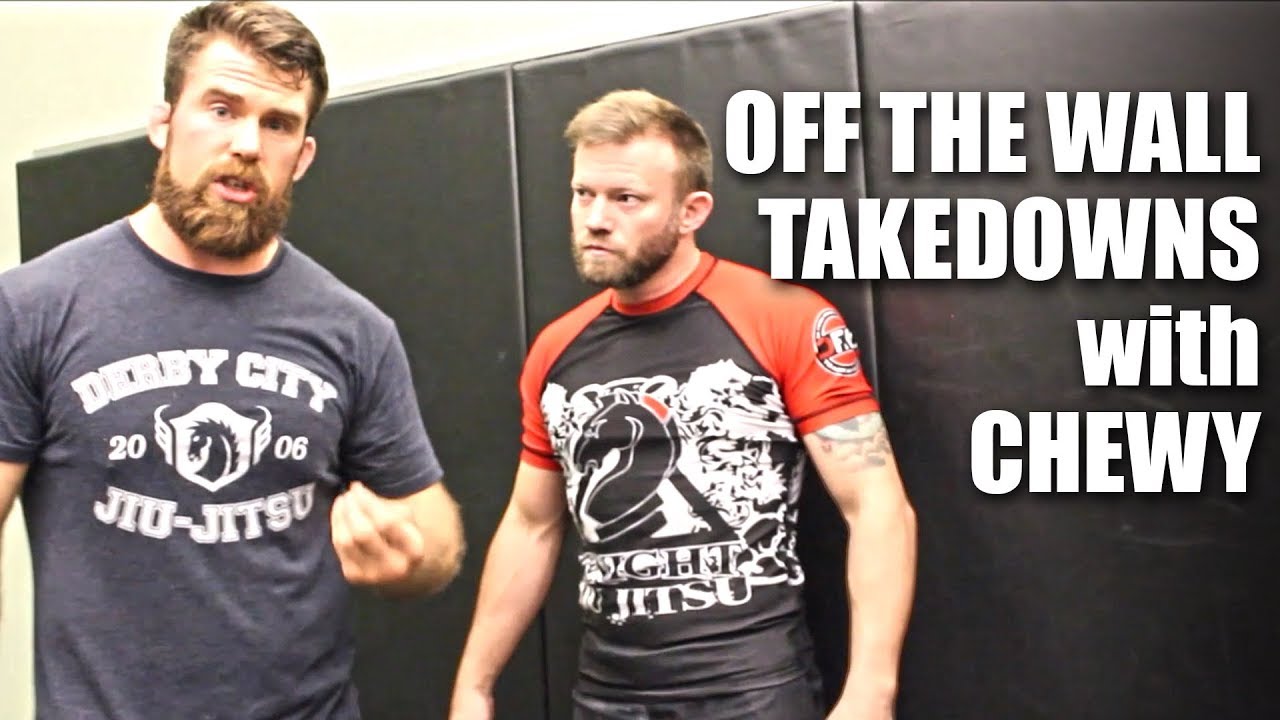 Off The Wall Takedowns with Chewy from Chewjitsu
