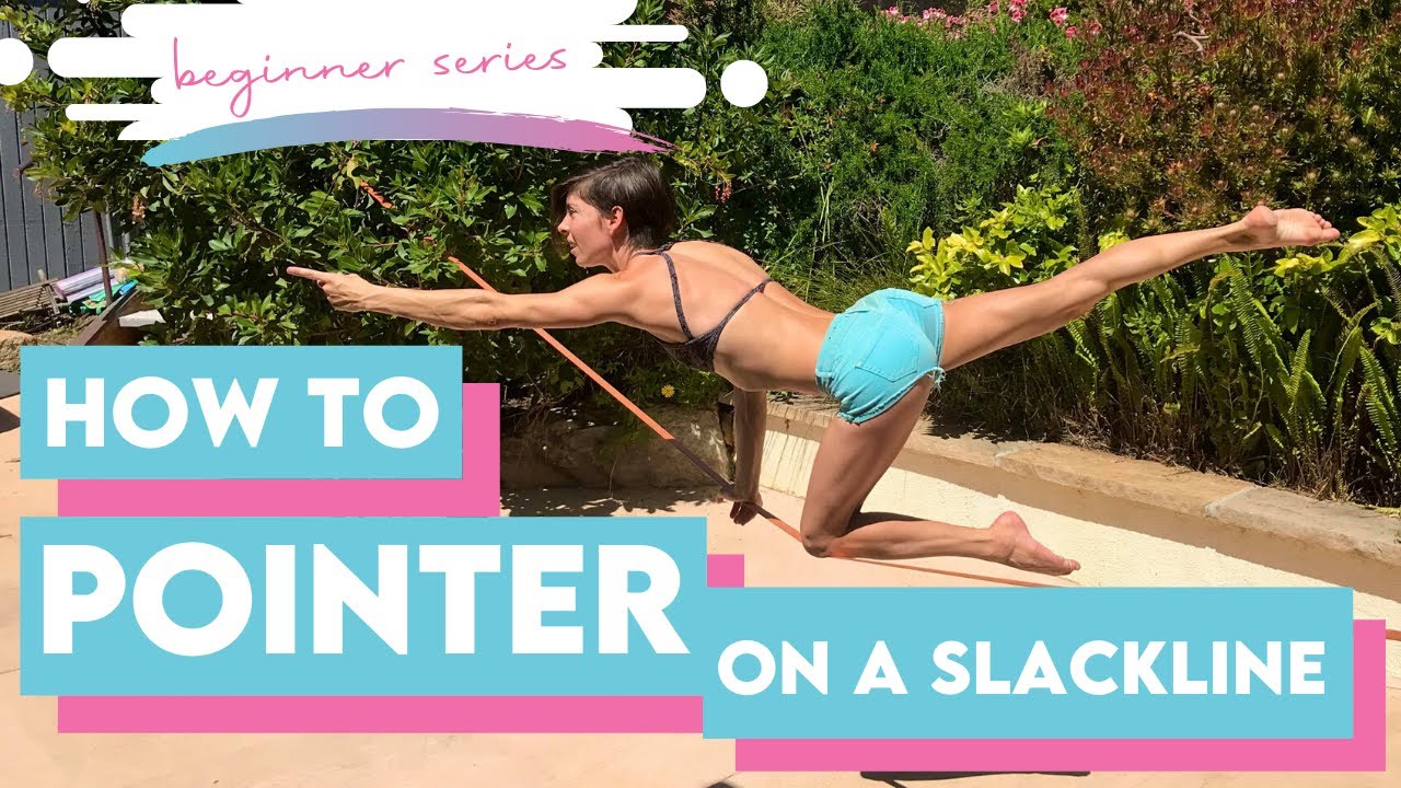 BEGINNER Slackline SERIES ~ How to do (Yoga Pose) POINTER on a Slackline