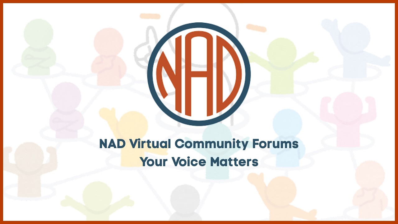 NAD Virtual Community Forums — Your Voice Matters