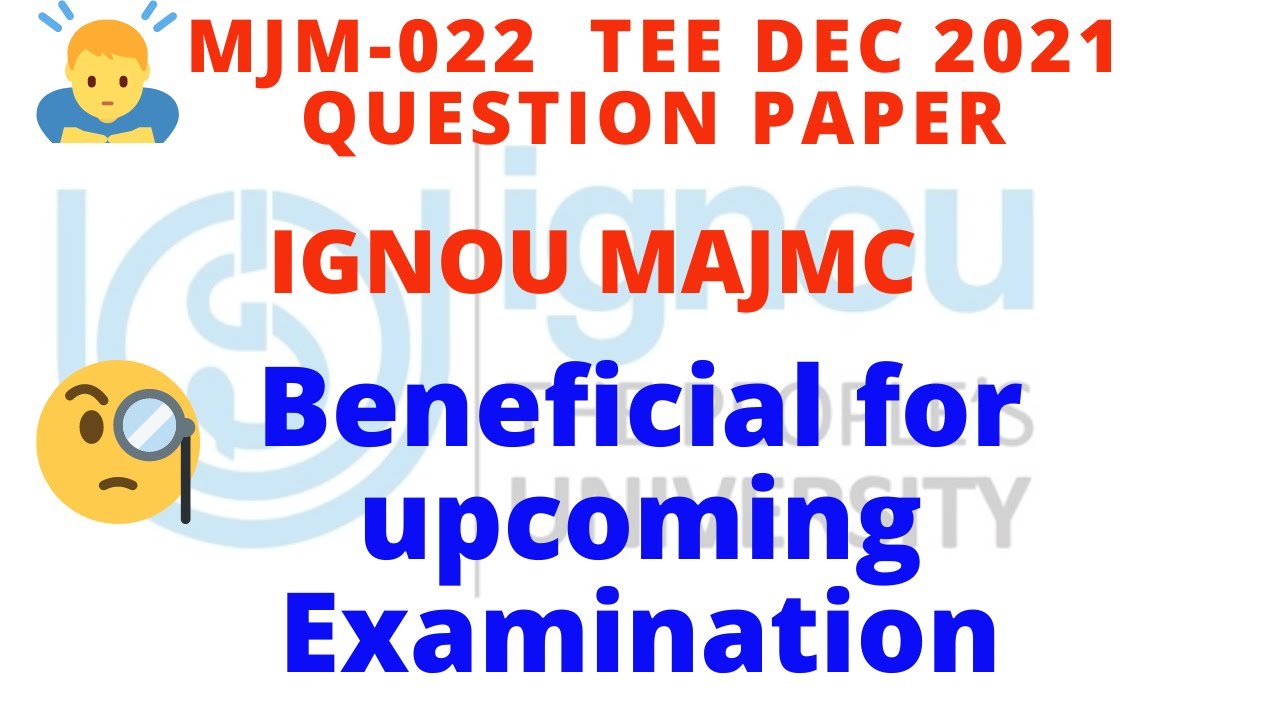 IGNOU MJM 22, DEC 2021 Question paper/ MAJMC/ MASS COMMUNICATION