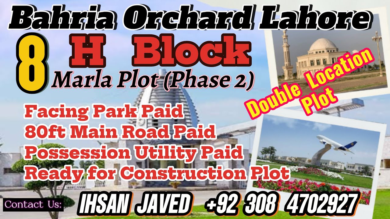 8 Marla Facing Park & 80ft Road Plot for Sale l Hot Double Location l H Block, Bahria Orchard Lahore