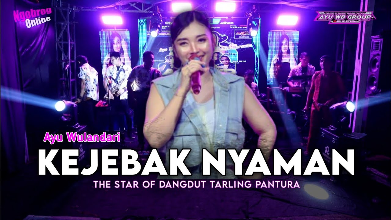 KEJEBAK NYAMAN  ll AYU WD ll NGOBROG ONLINE AYU WD GROUP 8 MARET 2025
