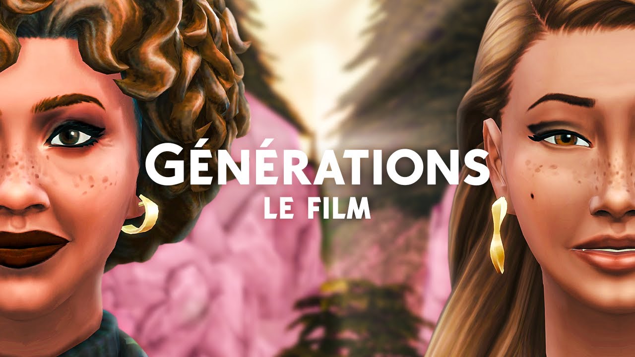 Les Sims 4 Générations | Le film ◊