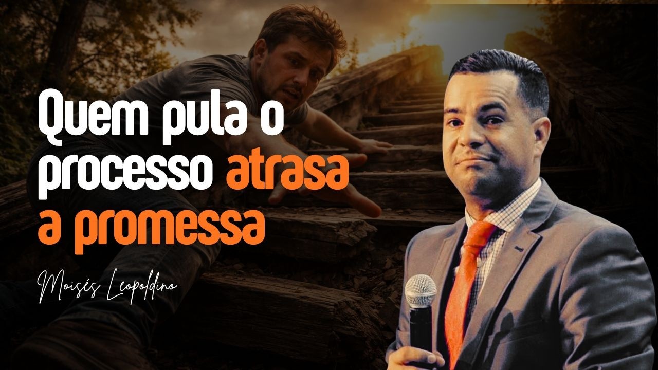 O processo te protege do que voc&ecirc; ainda n&atilde;o suporta | Mois&eacute;s Leopoldino