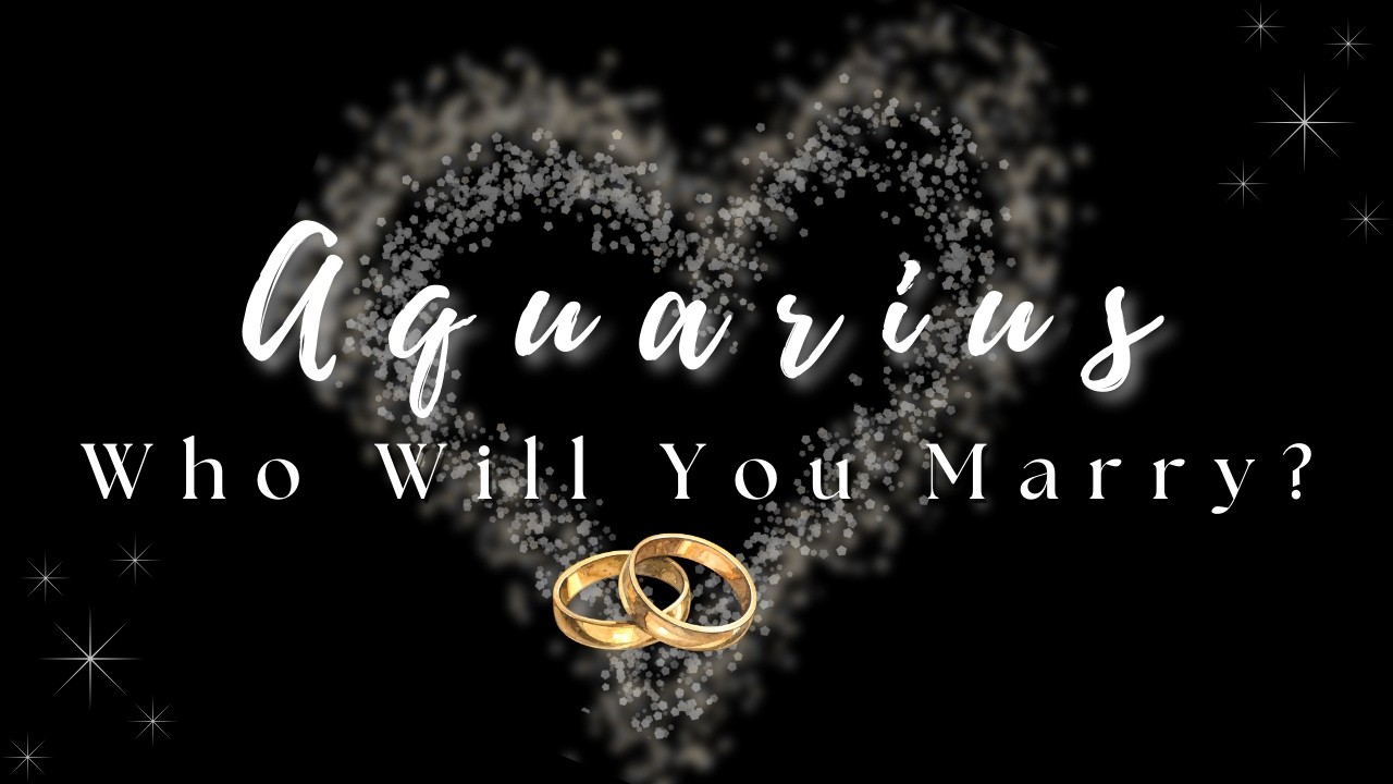 Aquarius ♒ | You’re Exactly Who They’ve Been Waiting For | Who You’ll Marry