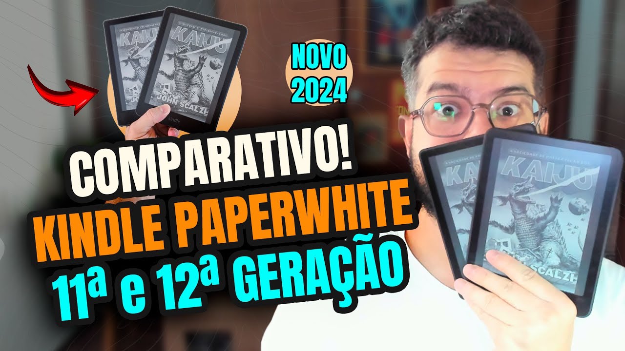 COMPARATIVO: KINDLE PAPERWHITE 11ª GERAÇÃO (2021) E KINDLE PAPERWHITE 12ª GERAÇÃO (2024)