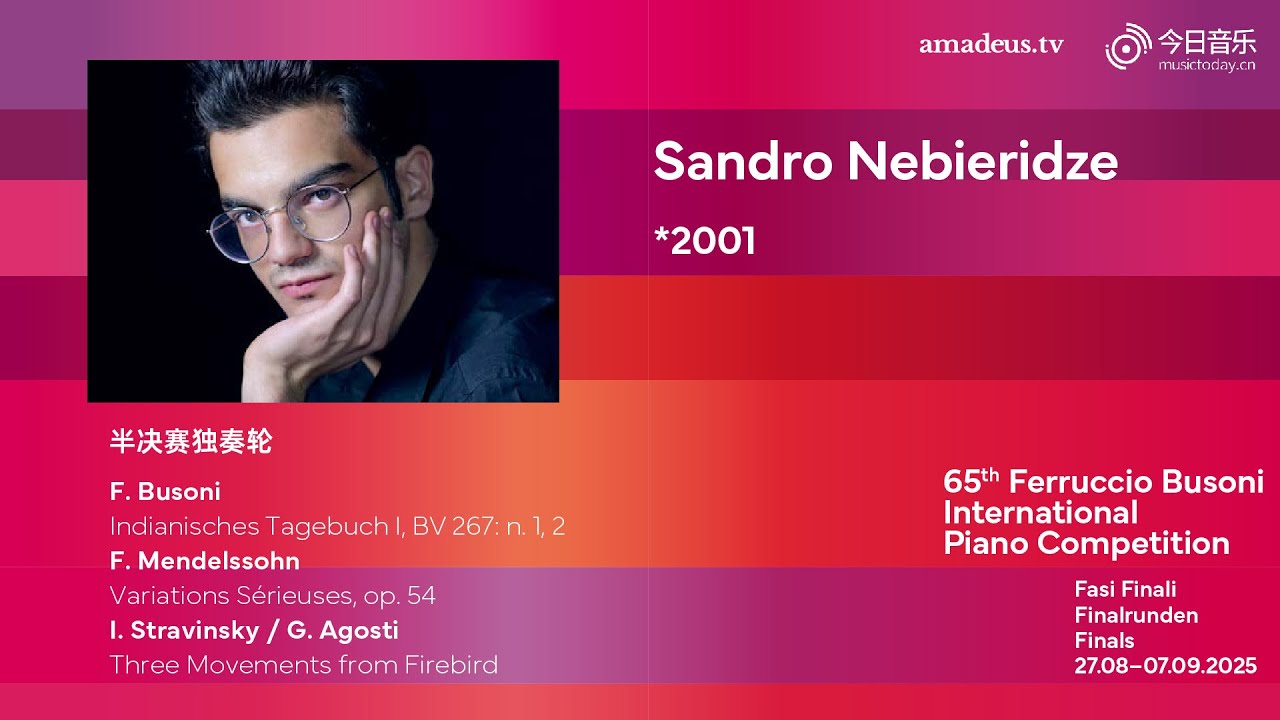 Sandro Nebieridze｜Solo Semifinals - 65th Ferruccio Busoni International Piano Competition