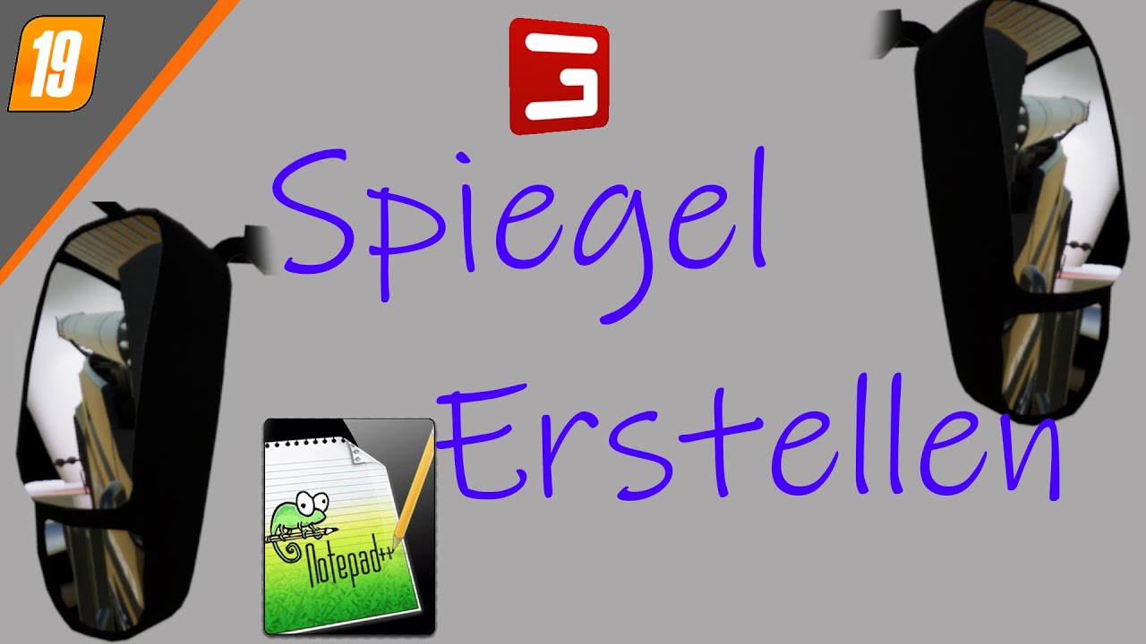 FS19 TUT Spiegel Erstellen für Fahrzeuge