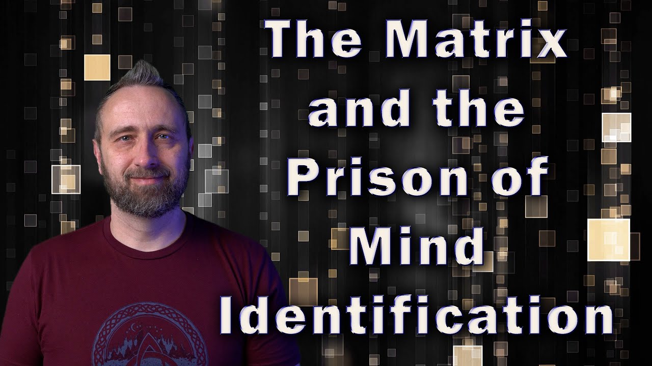 The Matrix and the Prison of Mind Identification