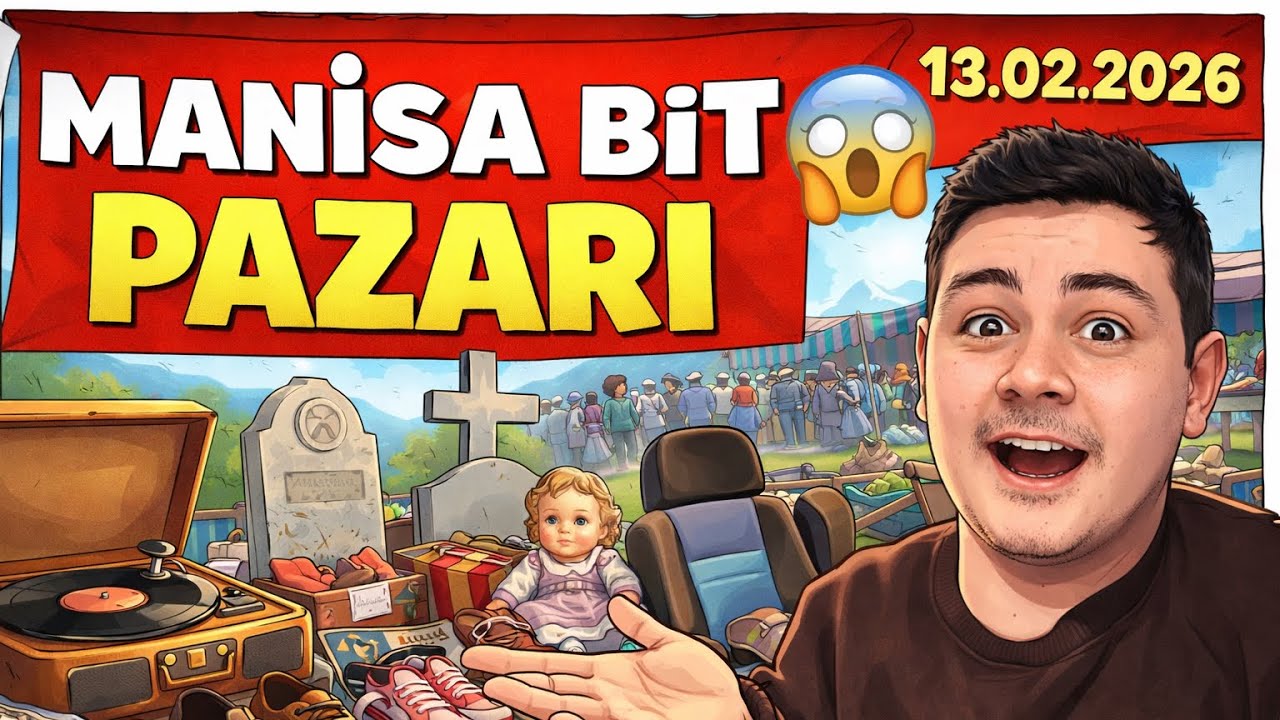 Manisa Bit Pazarı 13.02.2026 | Mezarlık, Plakçalar, Porselen Bebek?!