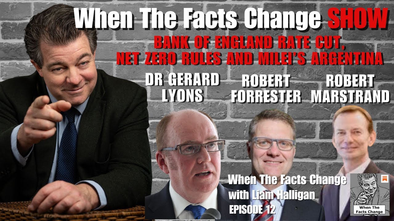 When The Facts Change &ndash;&nbsp;with Liam Halligan &ndash; Episode 12