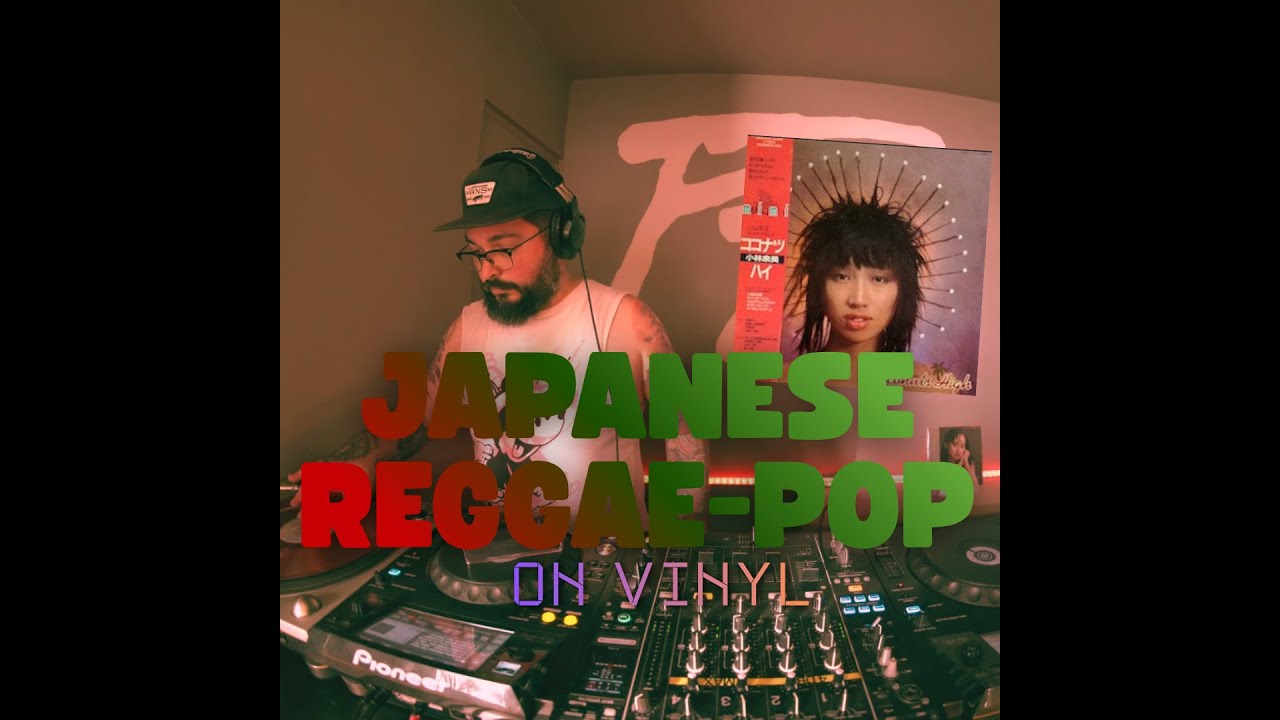 Japanese Reggae-pop & Dub on vinyl @pinataradio