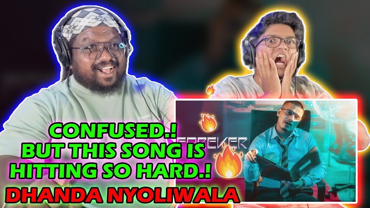 Dhanda Nyoliwala - Forever - Reaction | JOEE'S REACTION