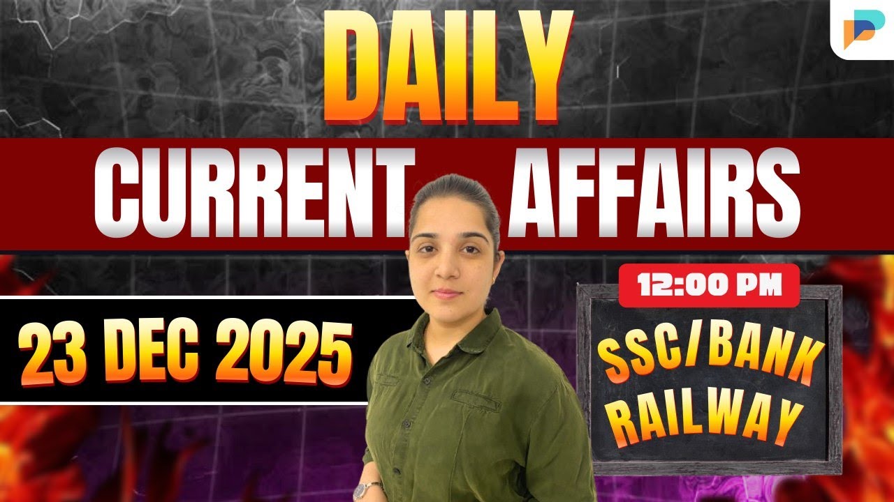 Current Affairs 23rd Dec 2025 &bull; Daily News Update | India & World | Exam-Ready CA 2025