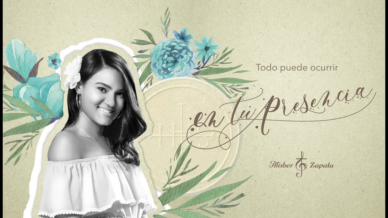 Alisber Zapata   En Tu Presencia HD