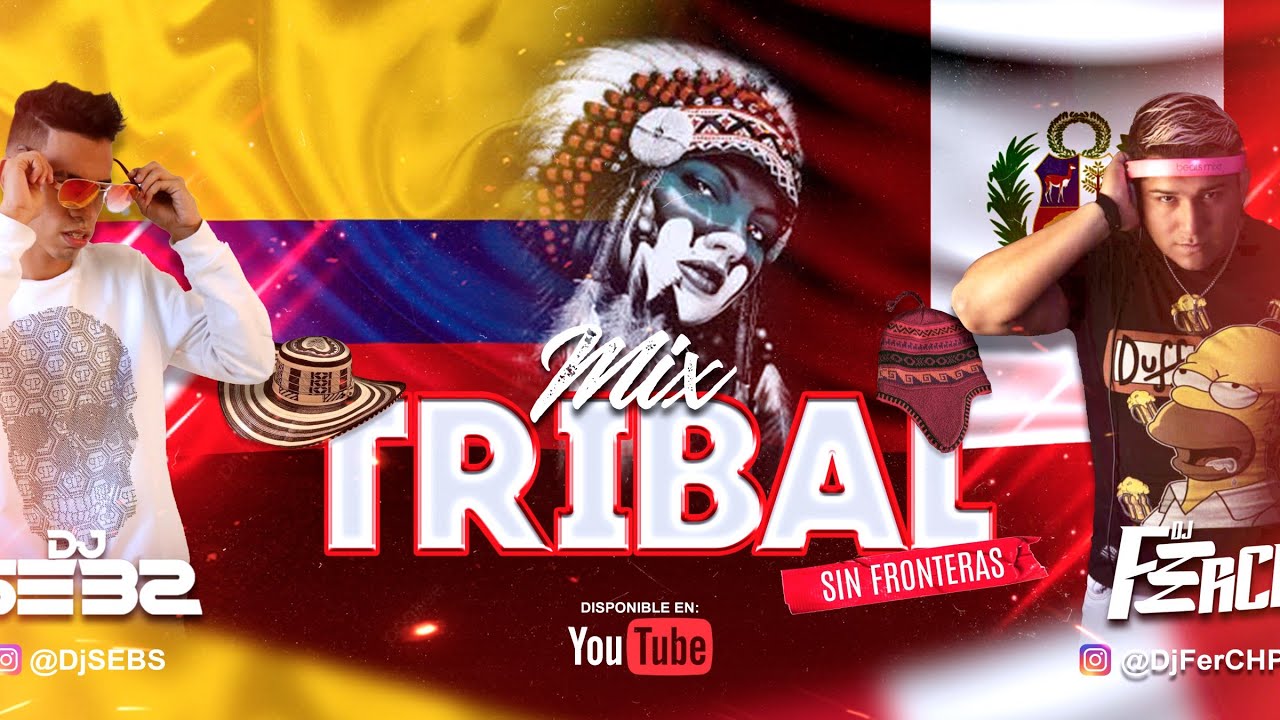 MIX TRIBAL EDITION¨SIN FRONTERAS ¨ DJFerCH🇵🇪 FT DJSEBS 🇨🇴 2023 MUSIC 🎧 (Live Set)