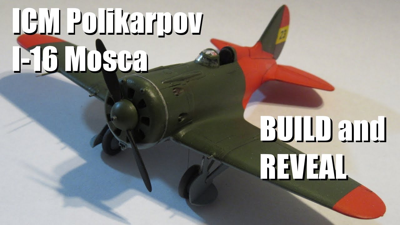 1/72 ICM Polikarpov I-16 type 18 to type 10 Mosca ~ build and reveal