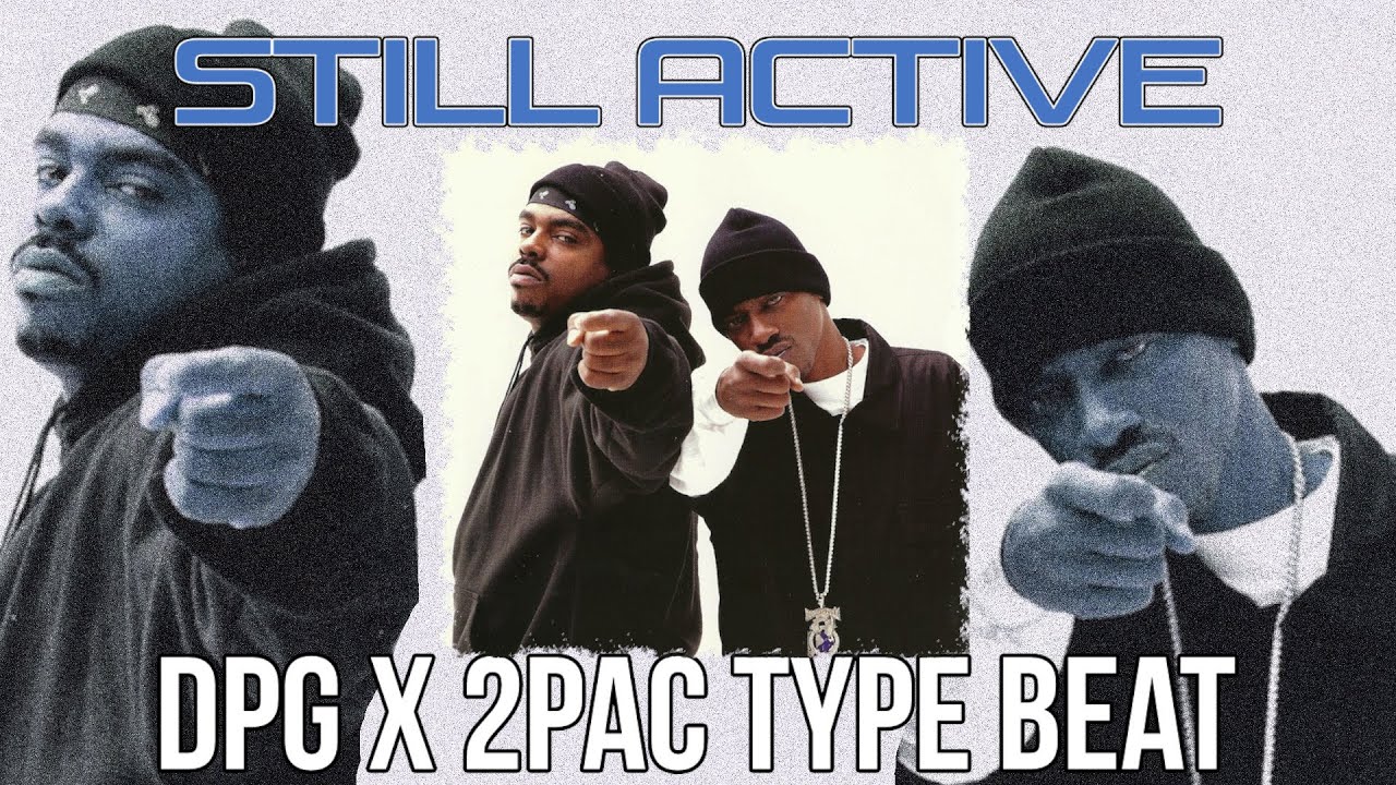 DPG x 2Pac Type Beat - Still Active