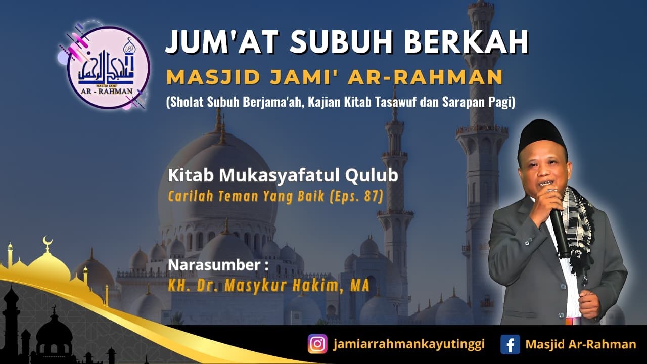Eps.87 Kitab MUKASYAFATUL QULUB| Carilah Teman Yang  Baik |Ust. Muhammad kahfi, S.S