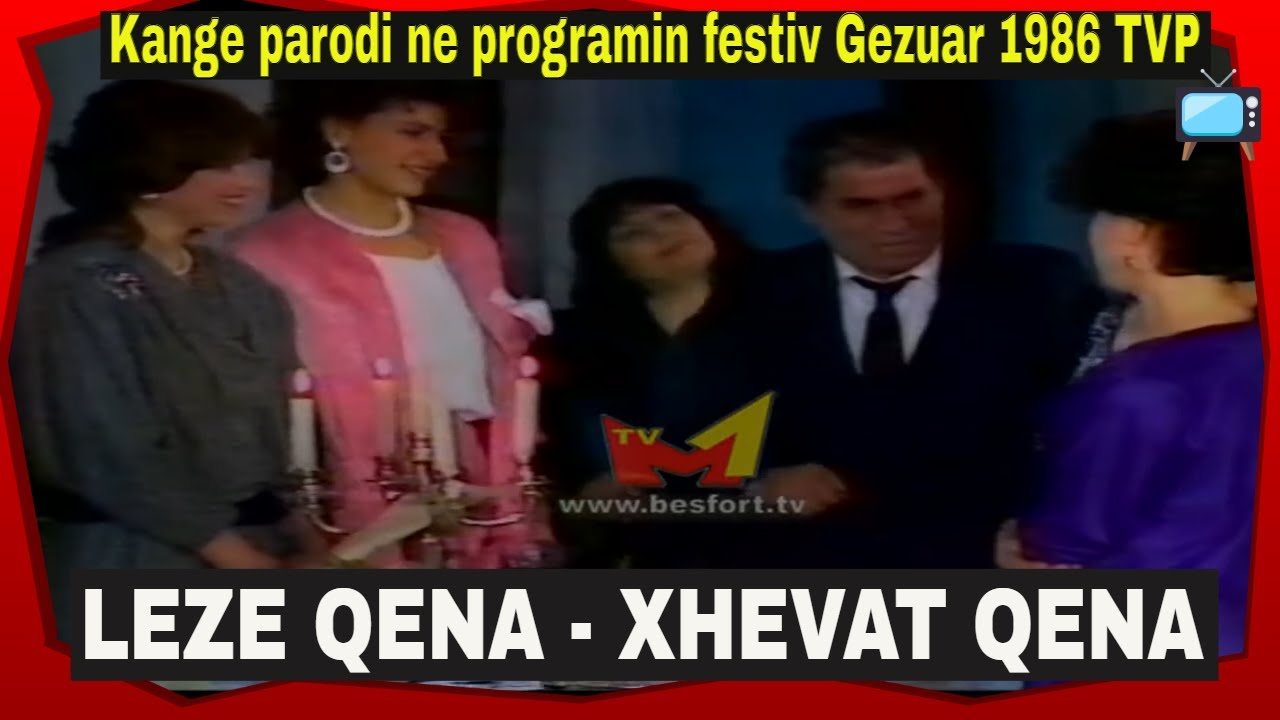 Leze e Xhevat Qena - Kange parodi ne programin festiv Gezuar 1986 TVP