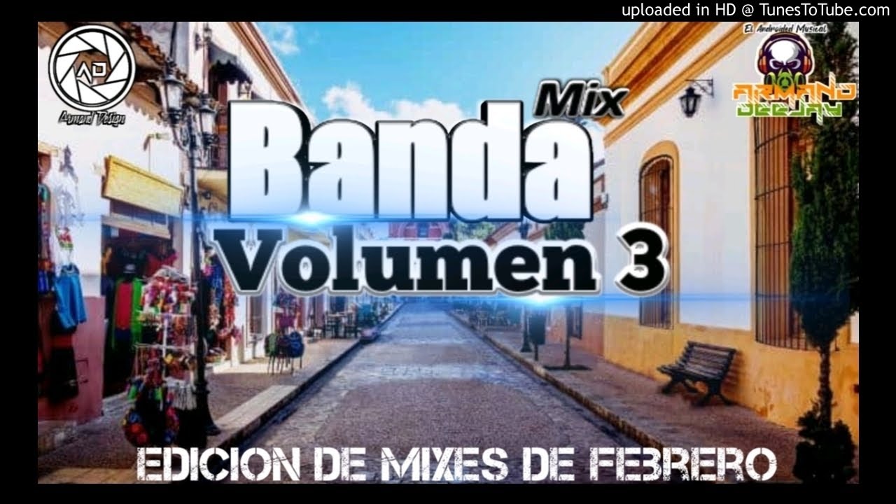 Banda Mix Vol.3 🖤Diego DJ 🖤 Edicion de Mixes de Febrero 🖤