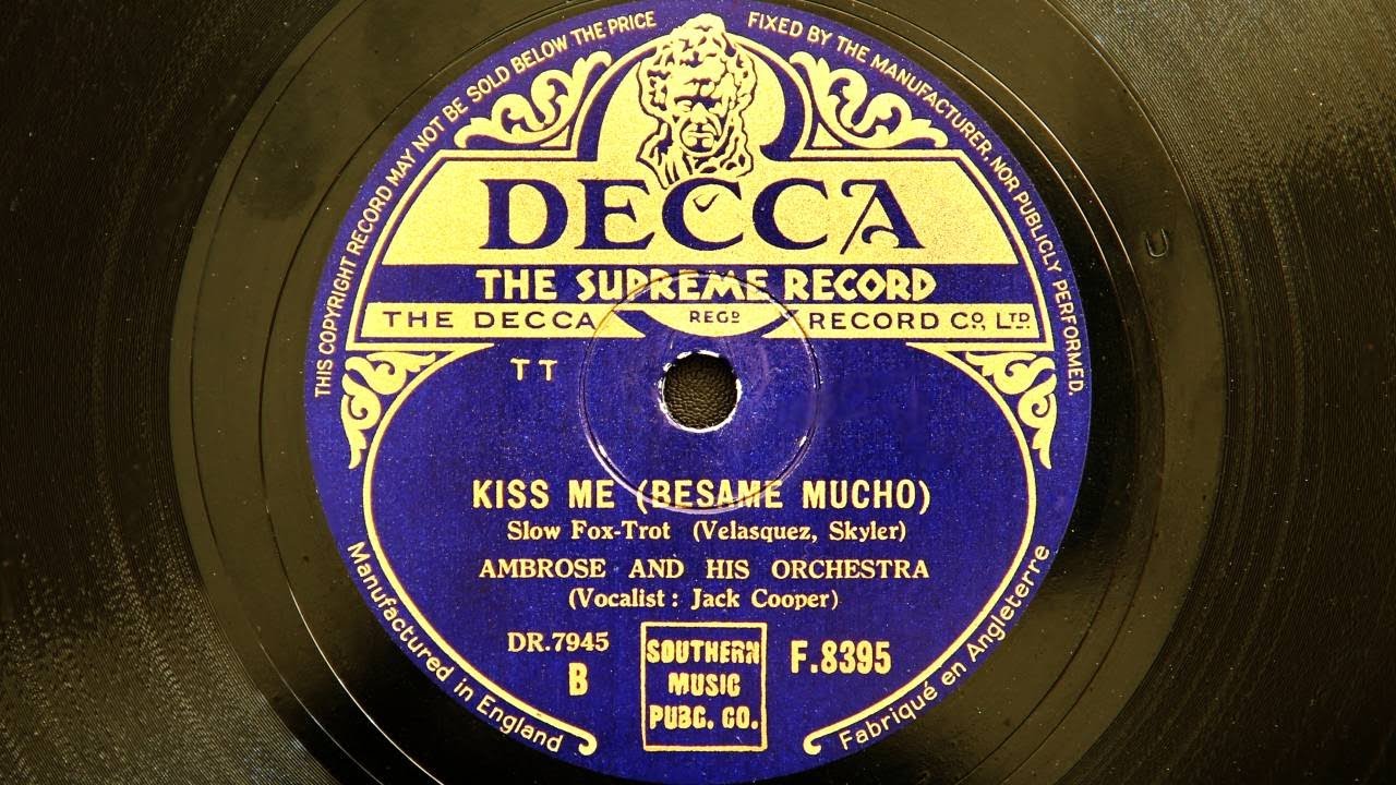 Ambrose and His Orchestra - Kiss Me (Besame Mucho) (1943)