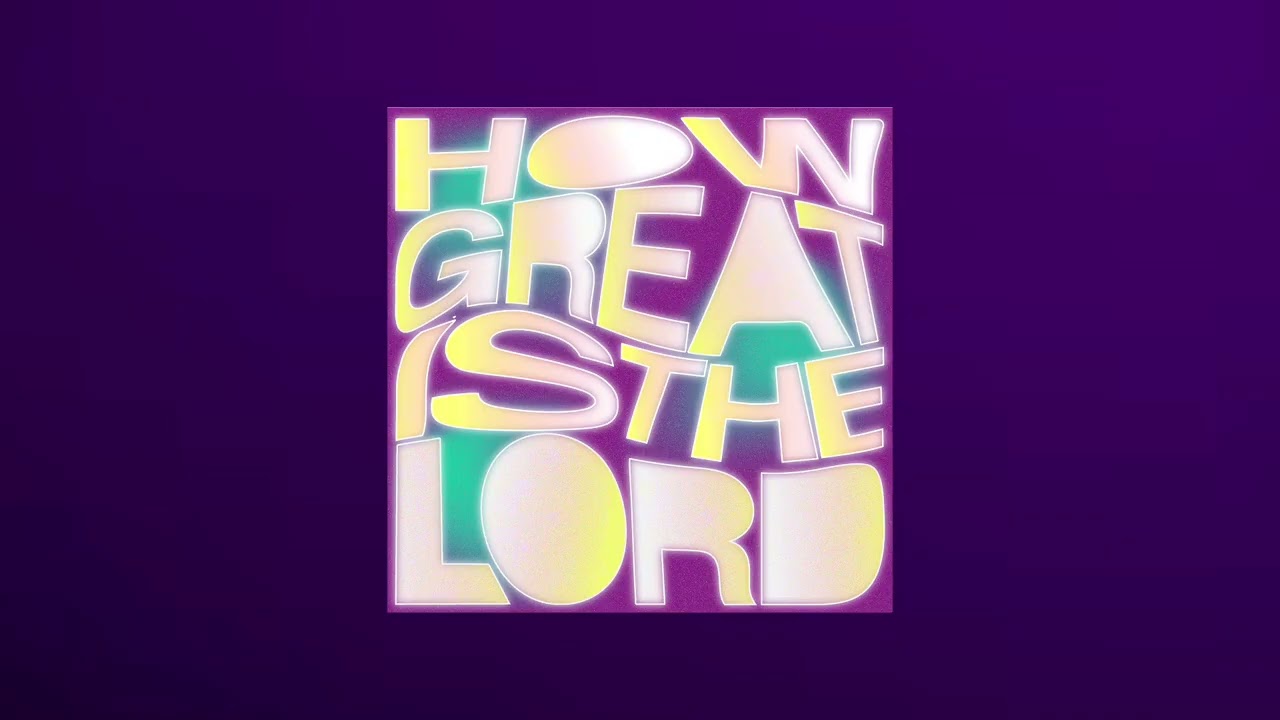 Gabe von Oven - HOW GREAT IS THE LORD (Official Audio)