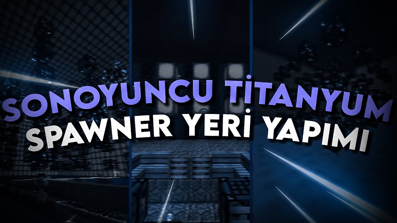 Sonoyuncu Titanyum En Verimli Spawner Yeri Yapımı!