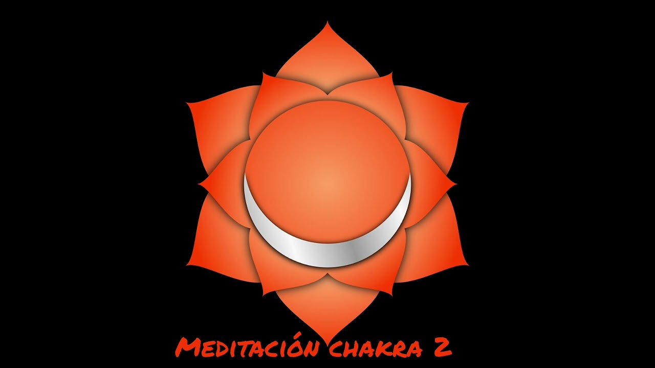 MEDITACIÓN PARA EQUILIBRAR LA ENERGÍA DEL CHAKRA 2 🧡