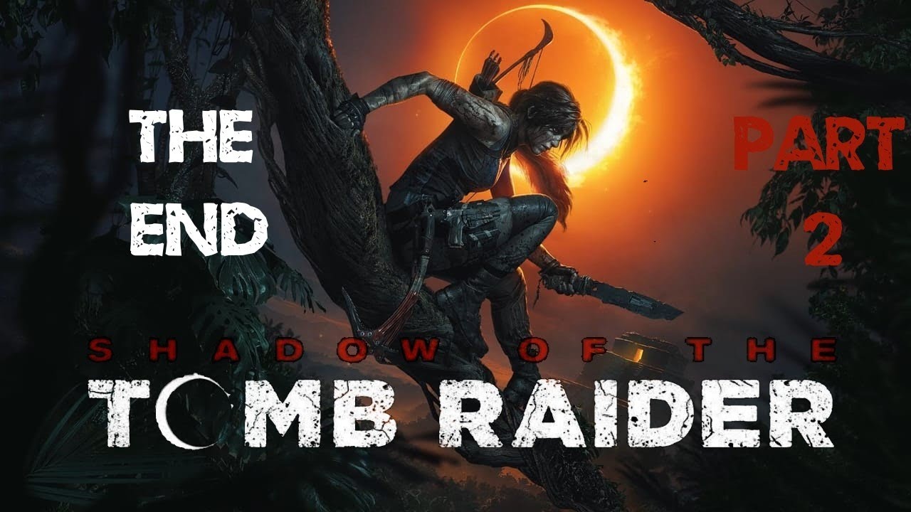 ECLIPSE | Shadow of The Tomb Raider | THE END PART 2 PS5 LIVE Stream