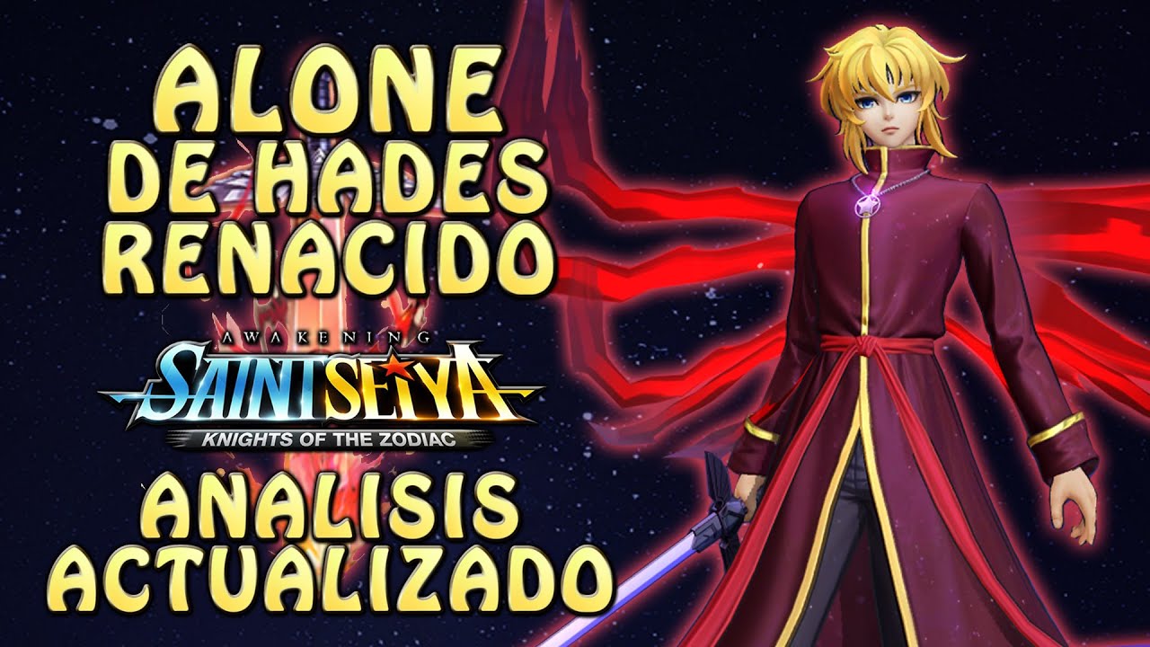ALONE DE HADES RENACIDO & SUPER ROTO! VENTAJAS Y DEBILIDADES! Saint Seiya Awakening KOTZ
