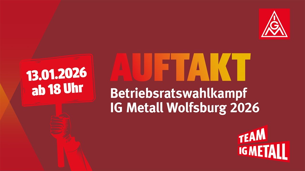 Wahlkampfauftakt der Betriebsratswahlen 2026 in Wolfsburg
