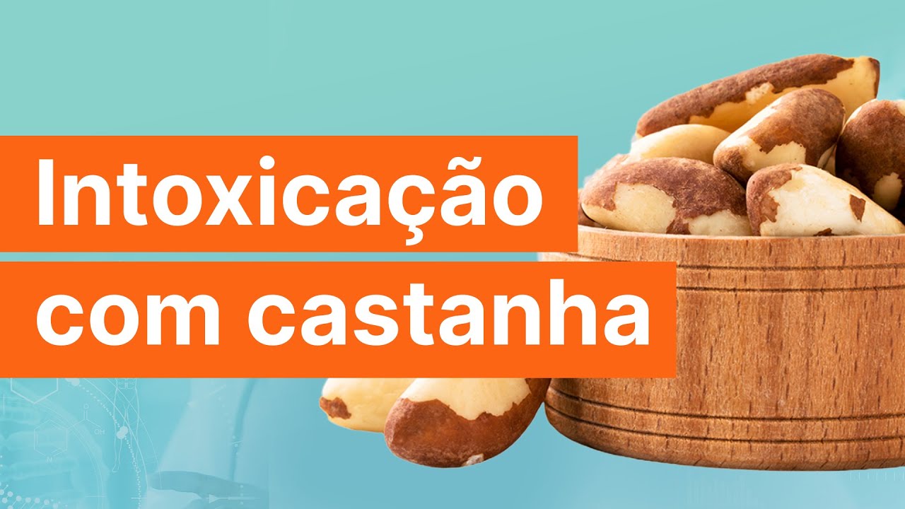É COISA DE SÉRIE? Intoxicação com castanha | Promedicina
