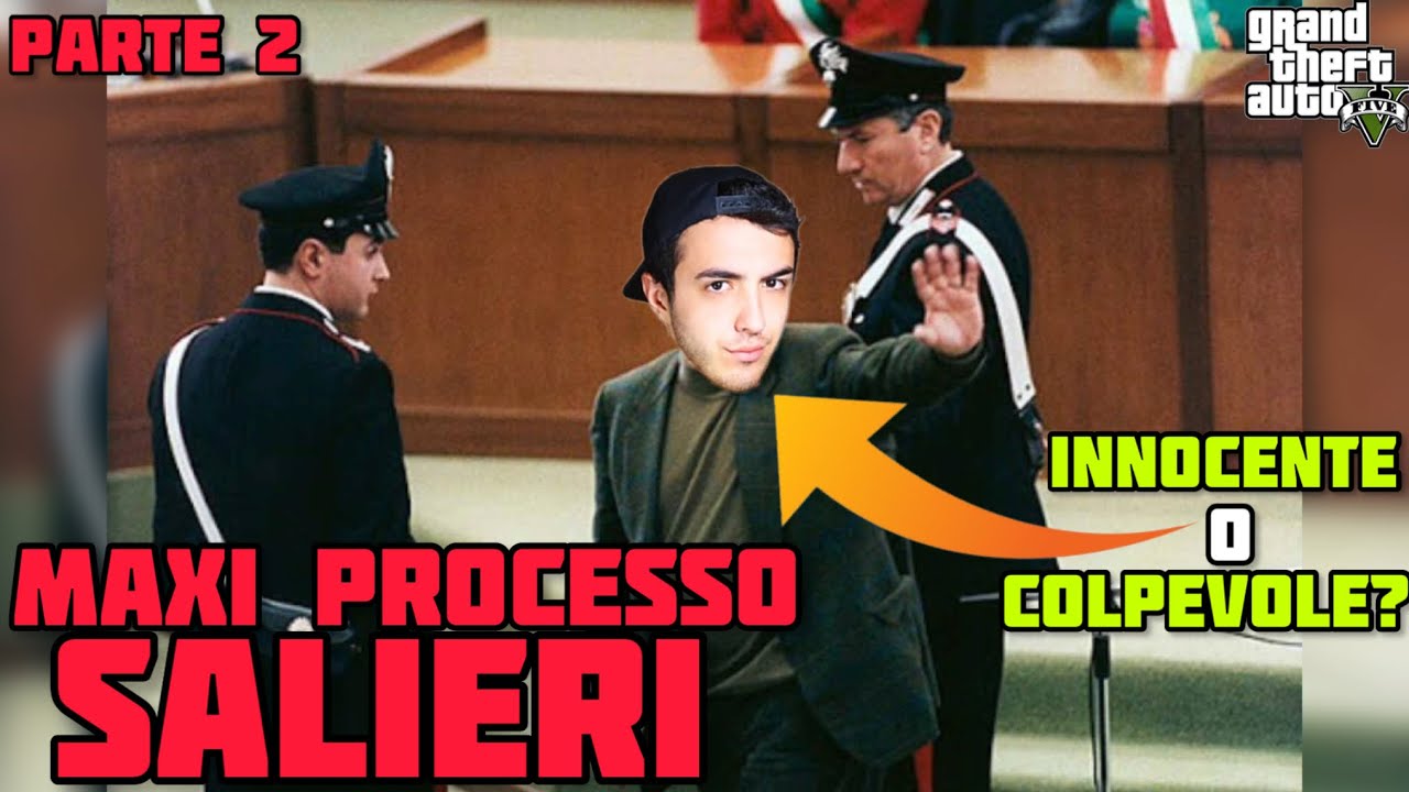 ⚠️MAXI PROCESSO SALIERI ! COLPEVOLI O INNOCENTI? [PARTE 2]