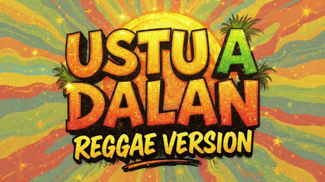 USTU A DALAN | REGGAE VERSION 