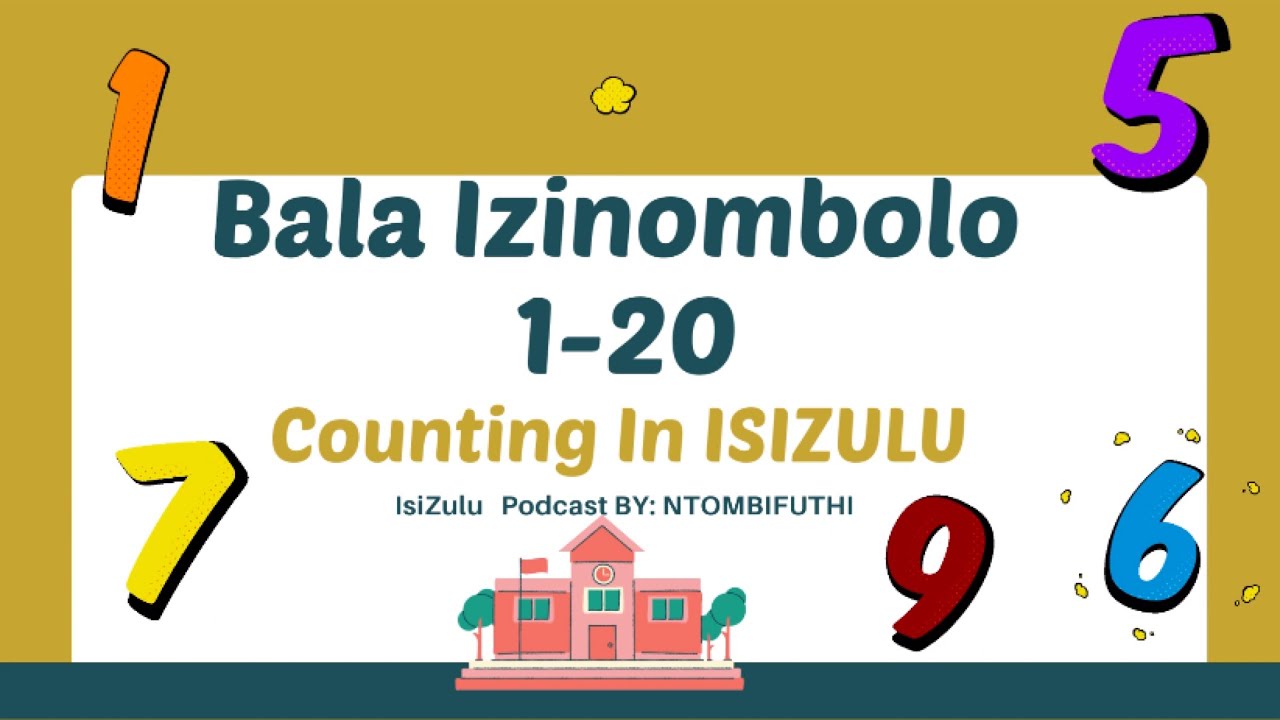 Bala Izinombolo | Counting in IsiZulu |1-20| Mothertongue | IsiZulu
