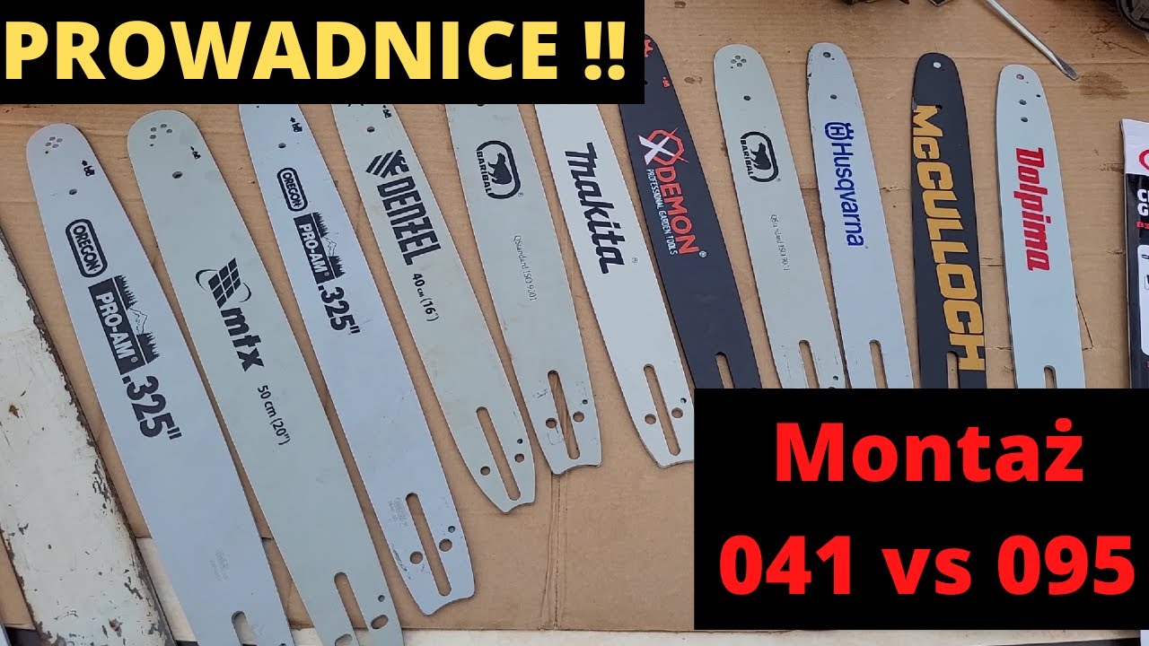 Cała wiedza o prowadnicach do chińskich pilarek, montaż 041 i 095 główne różnice i problemy!!