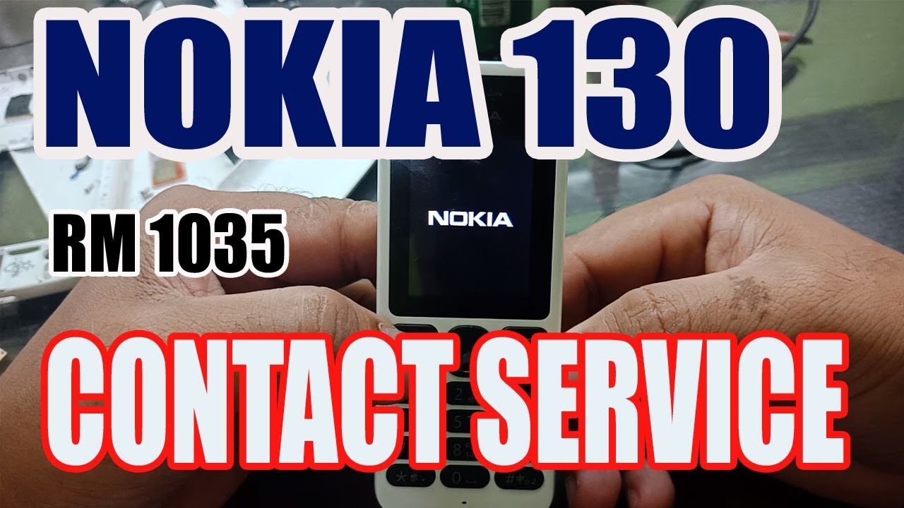 NOKIA RM 1035 CONTACT SERVICE SETELAH FLASH - NOKIA 130 RM 1035 CONTACT SERVICE SOLUSI