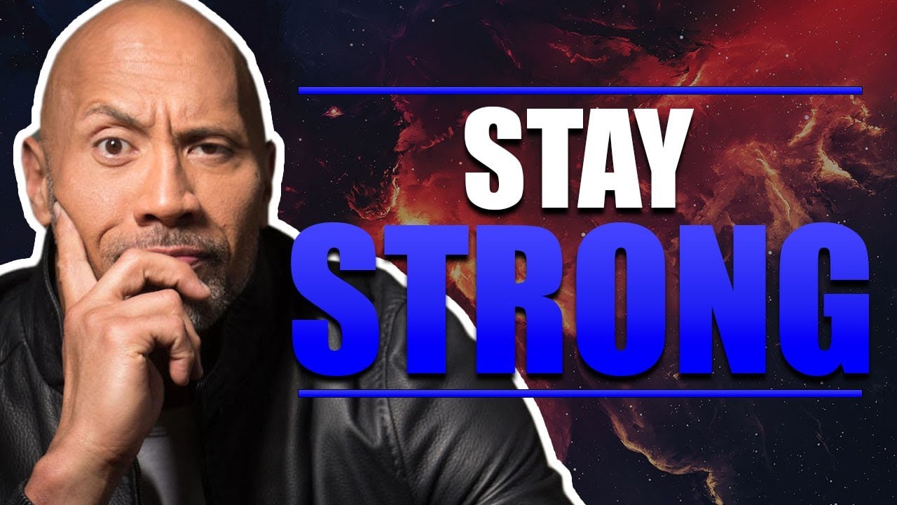 How To Always Have A Strong Mindset - Dwayne Johnson