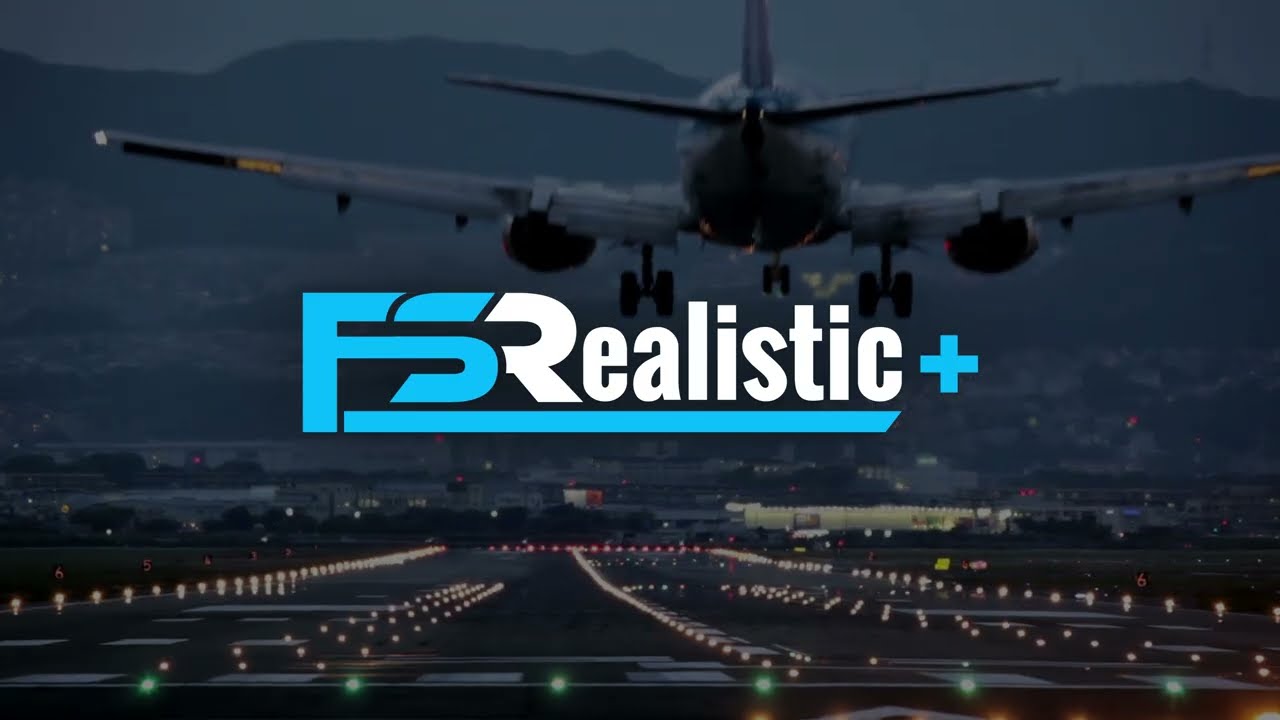 FSRealistic+ Tutorial
