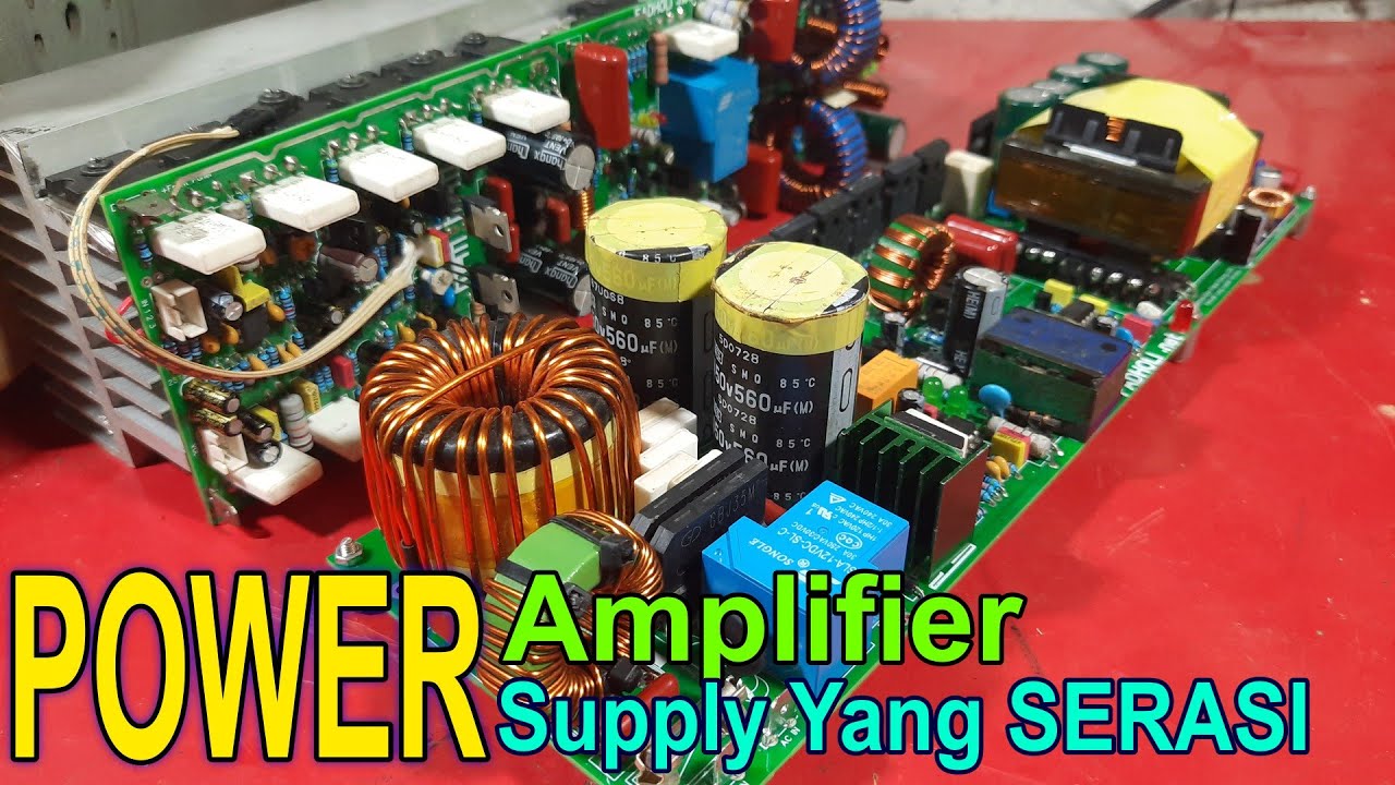 Amplifier Dan Power Supply Yang Sangat Cocok