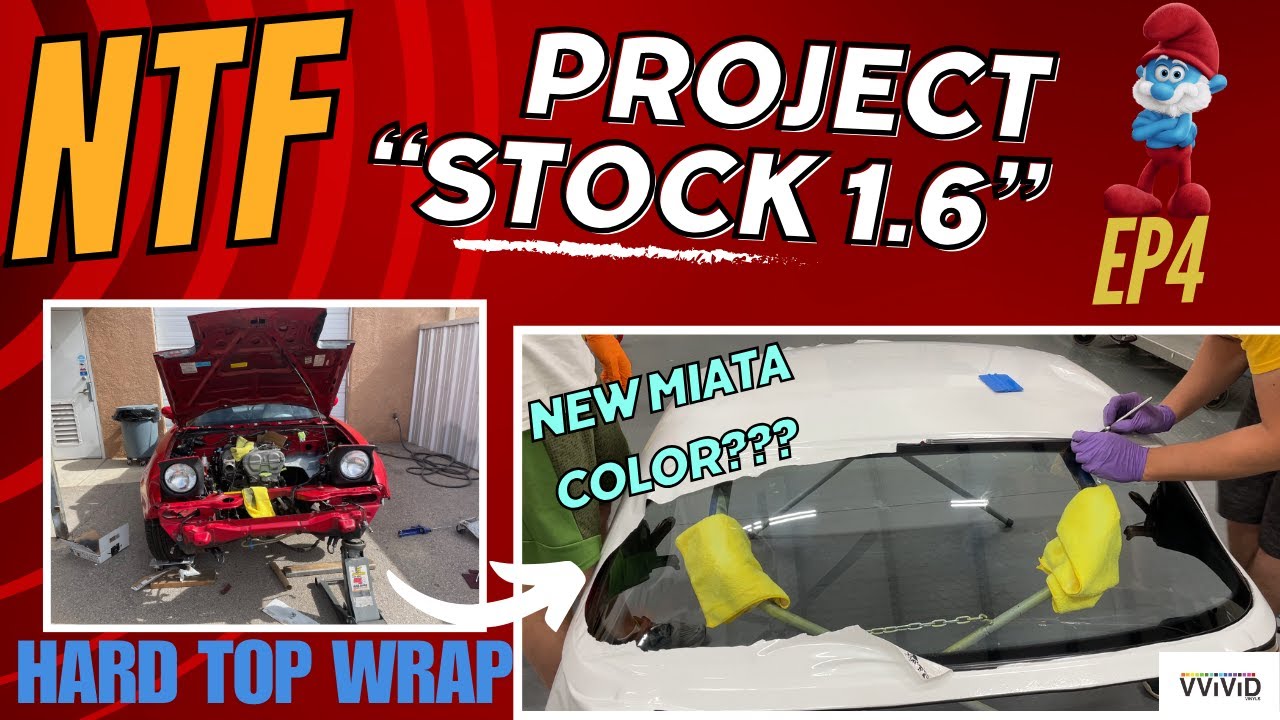 How to WRAP your 1990 NA MIATA HARDTOP that COSTS more than a small Village: NTF Ep4