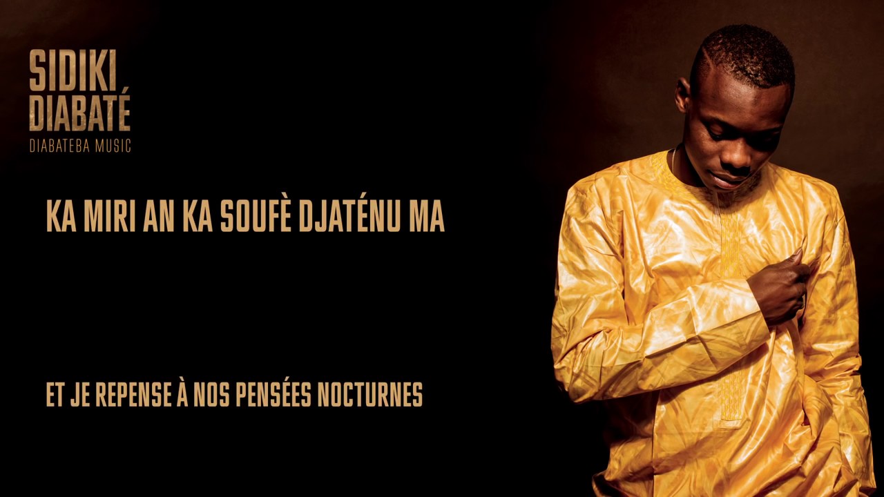 Sidiki Diabaté   Fais moi confiance Video Lyrics   Bambara   Français