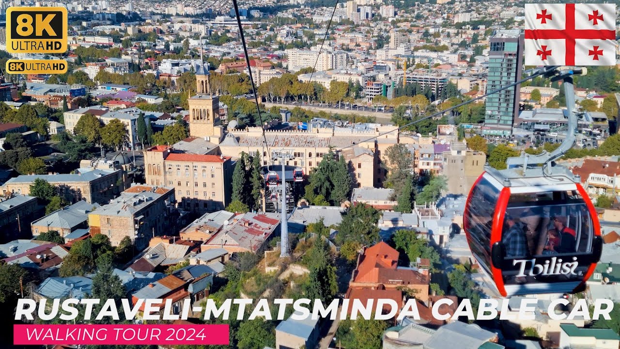 【8K】Rustaveli-Mtatsminda Cable Car  Walking Tour 2024