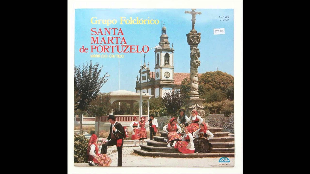 Grupo Folclórico de Santa Marta de Portuzelo - Vira de Santa Marta