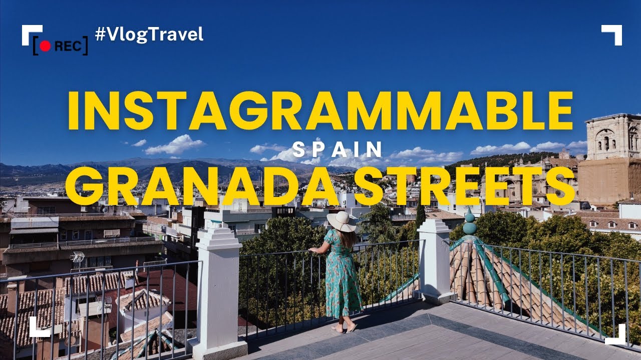 Episode 56 : Instagrammable streets of Granada Spain